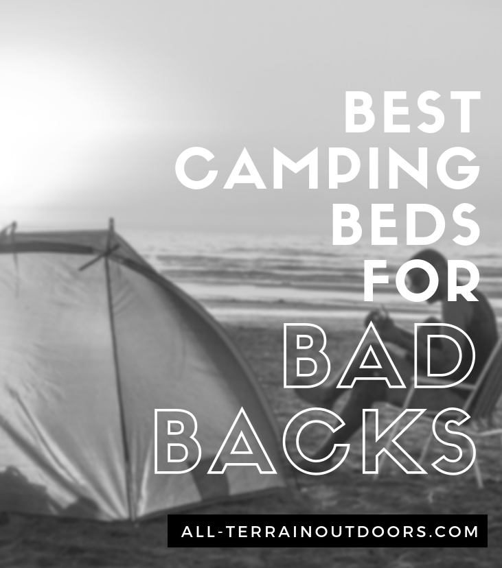 best camping beds for bad backs