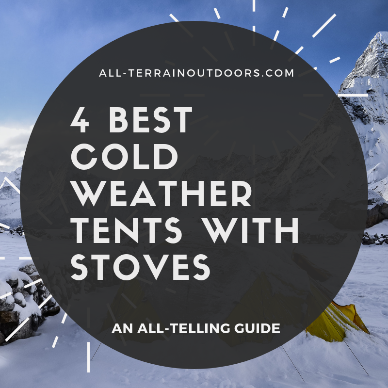 cold weather tents with stoves