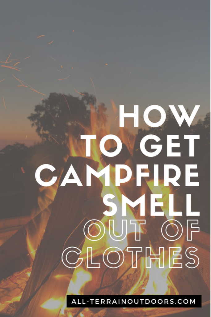 how to get campfire smell out of clothes